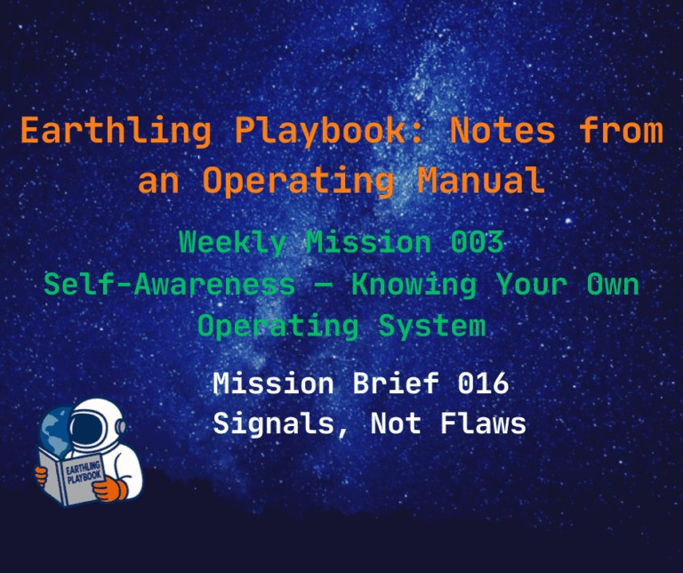 Mission Brief 016 – Signals, Not Flaws
