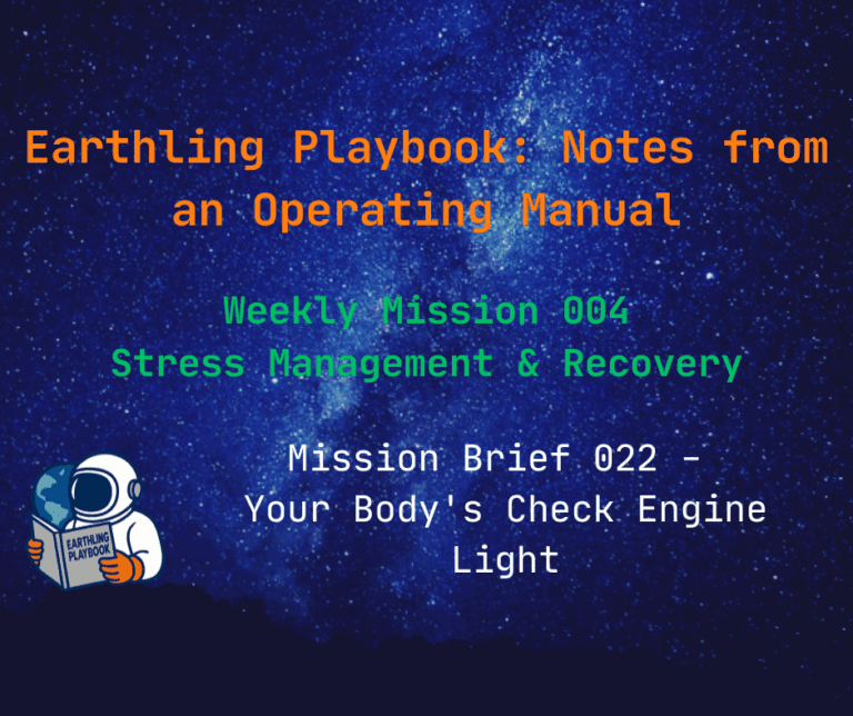 Mission Brief 022 – Your Body’s Check Engine Light