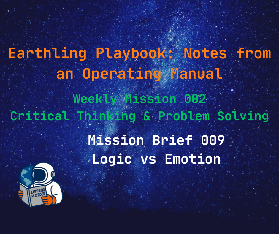 Mission Brief 009 - Logic vs Emotion