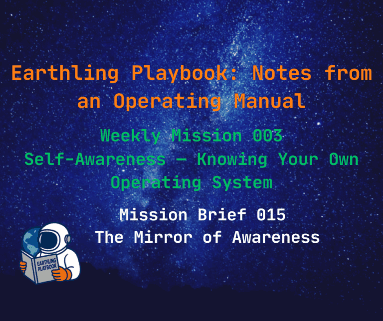 Mission Brief 015 – The Mirror of Awareness