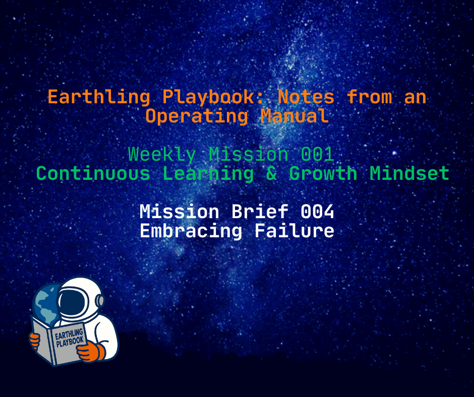 Mission Brief 004 - Embracing Failure