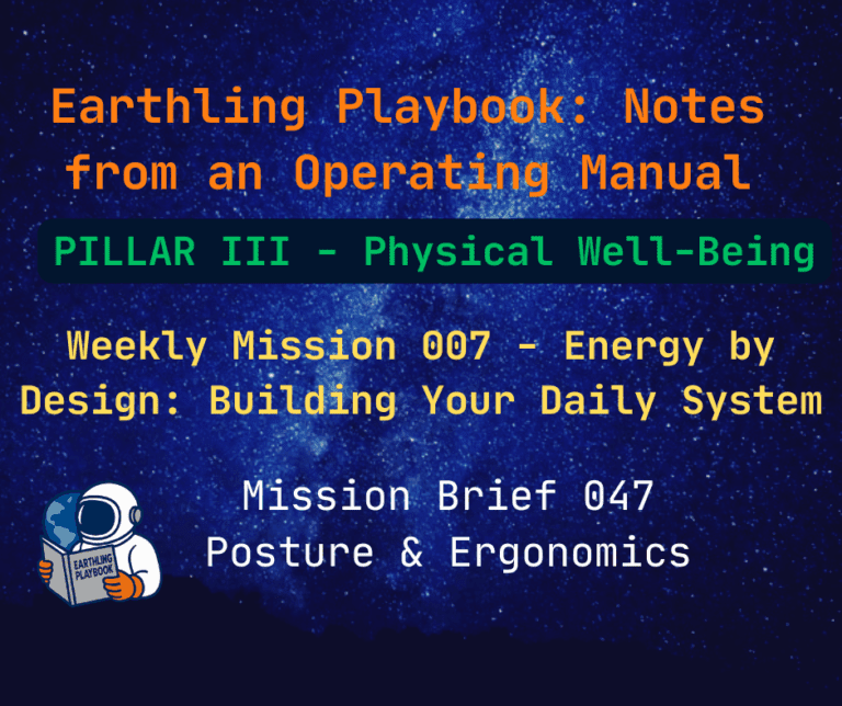 Mission Brief 047 - Posture & Ergonomics