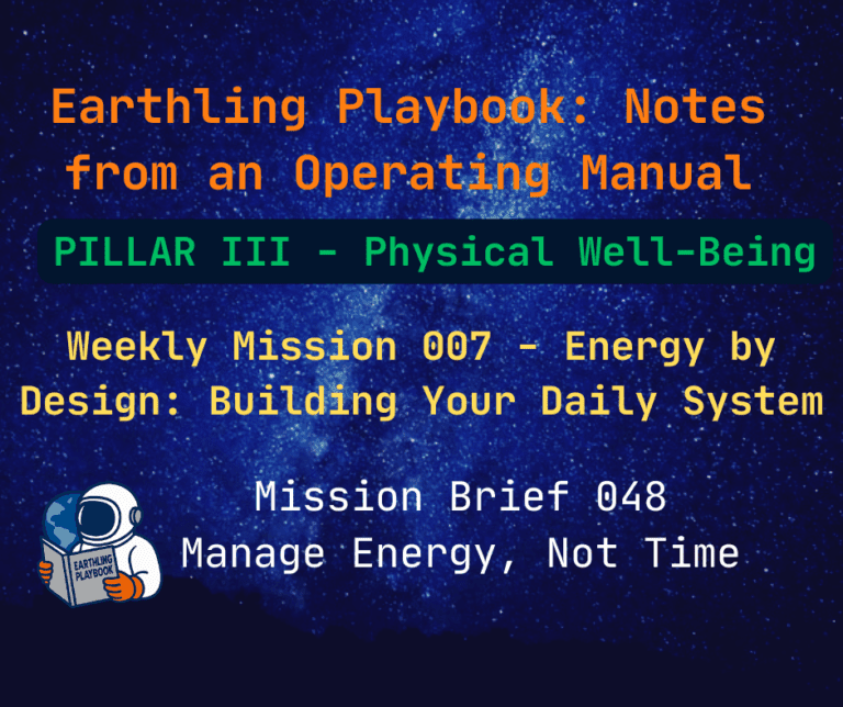 Mission Brief 048 - Manage Energy, Not Time