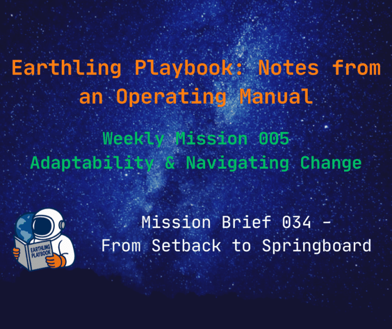 Mission Brief 034 - From Setback to Springboard