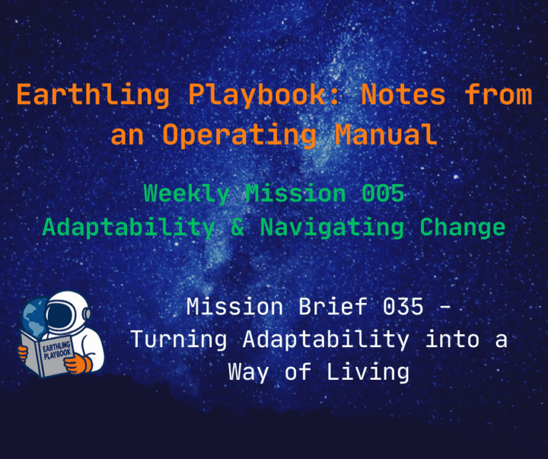 Weekly Mission 005 – Adaptability & Navigating Change