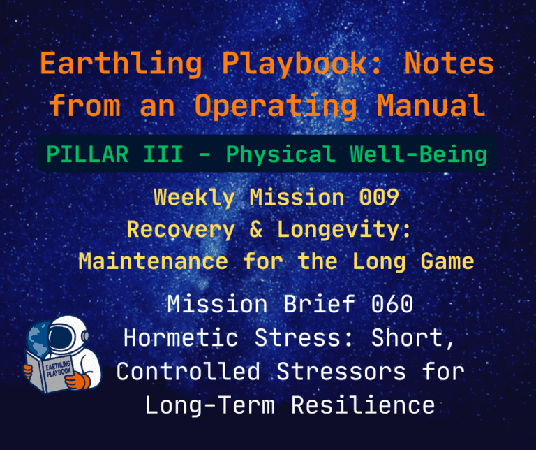 Mission Brief 060 – Hormetic Stress: Short, Controlled Stressors for Long-Term Resilience