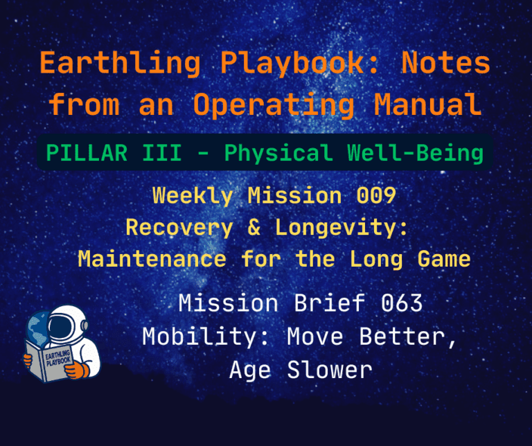 Mission Brief 063 — Mobility: Move Better, Age Slower