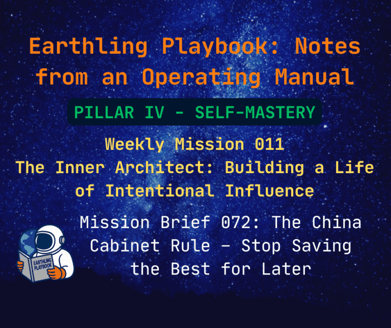 Mission Brief 072 : The China Cabinet Rule – Stop Saving the Best for Later