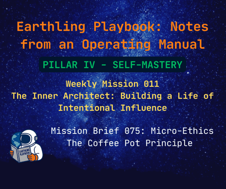 Mission Brief 075: Micro-Ethics: The Coffee Pot Principle