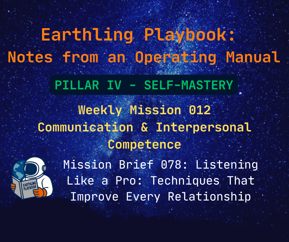 Mission Brief 078: Listening Like a Pro: Techniques That Improve Every Relationship