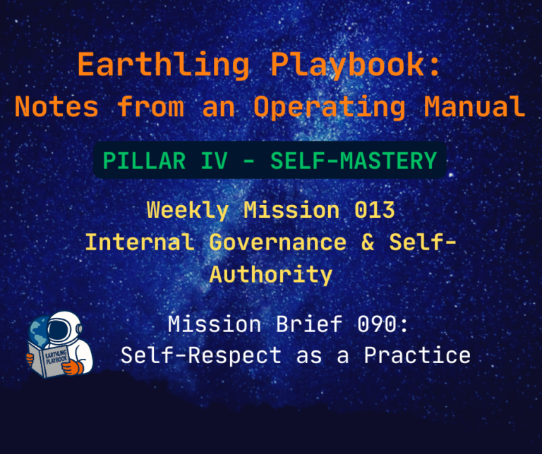 Mission Brief 090: Self-Respect as a Practice