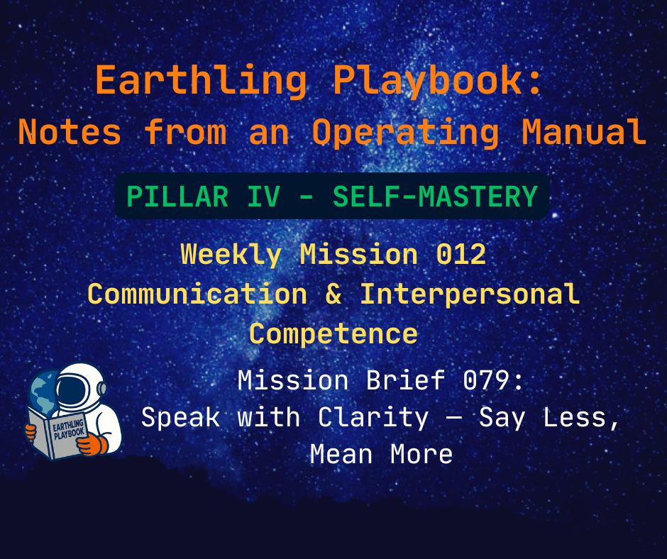 Mission Brief 079: Speak with Clarity — Say Less, Mean More