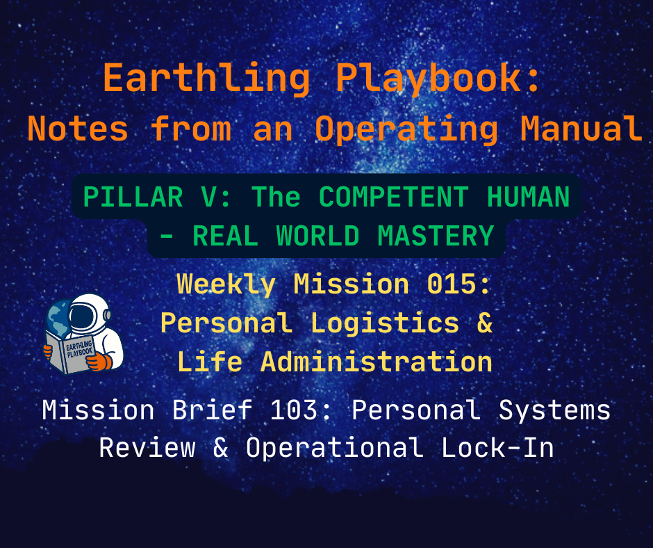 Mission Brief 103: Personal Systems Review & Operational Lock-In